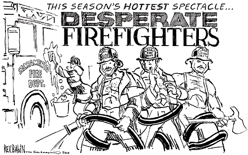This season's hottest spectacle... Desperate Firefighters, from Sacramento Bee, Jan. 26, 2005